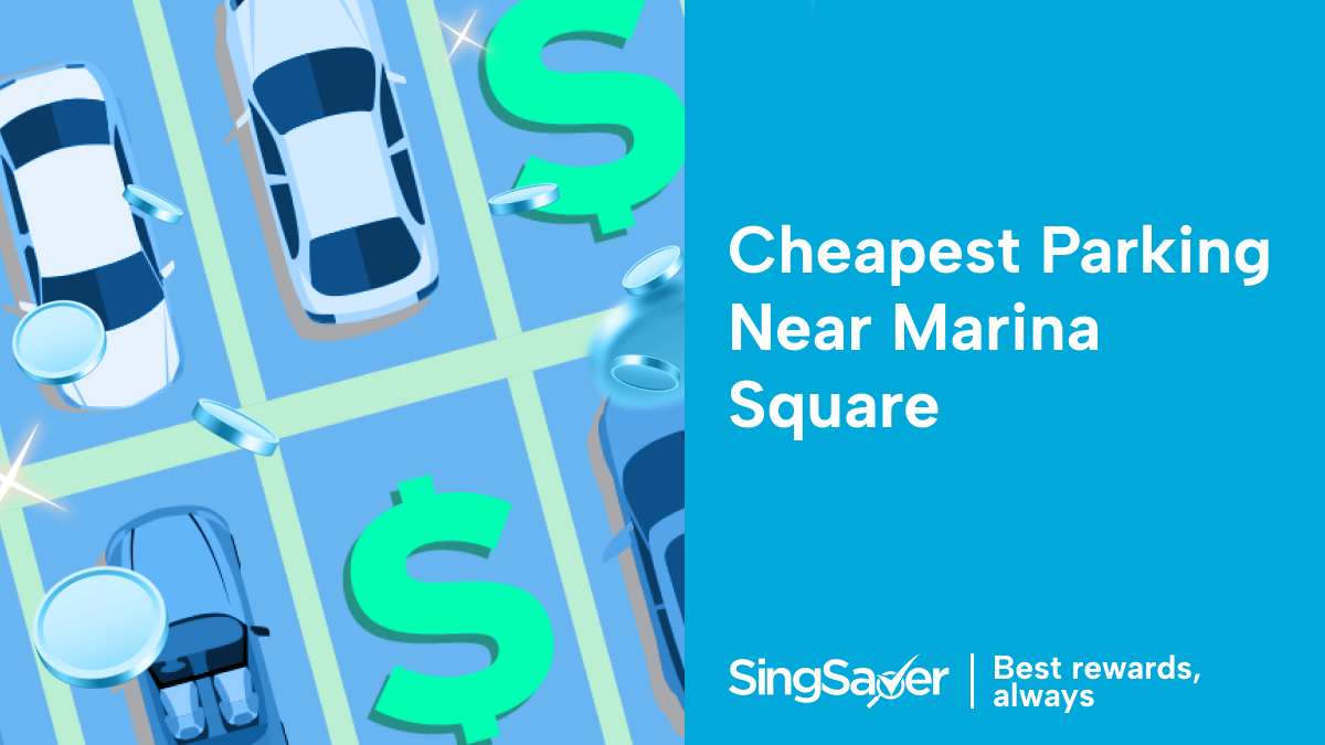 Cheapest Parking Near Marina Square 2024